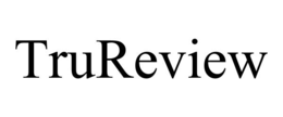 TRUREVIEW