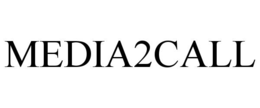 MEDIA2CALL