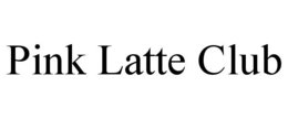 PINK LATTE CLUB