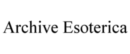ARCHIVE ESOTERICA