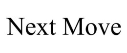 NEXT MOVE
