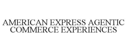 AMERICAN EXPRESS AGENTIC COMMERCE EXPERIENCES