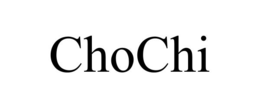 CHOCHI