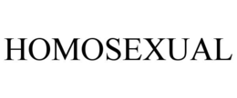HOMOSEXUAL