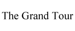 THE GRAND TOUR