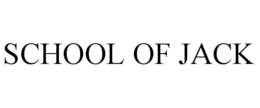 SCHOOL OF JACK