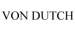VON DUTCH