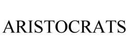 ARISTOCRATS