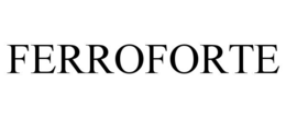 FERROFORTE