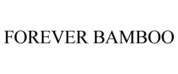 FOREVER BAMBOO
