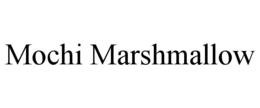 MOCHI MARSHMALLOW