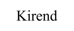 KIREND