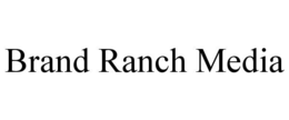 BRAND RANCH MEDIA