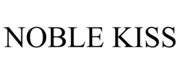 NOBLE KISS