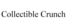 COLLECTIBLE CRUNCH