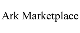 ARK MARKETPLACE