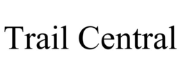 TRAIL CENTRAL