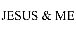 JESUS & ME