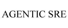 AGENTIC SRE