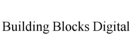 BUILDING BLOCKS DIGITAL