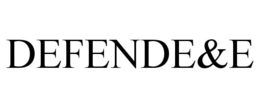 DEFENDE&E