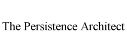 THE PERSISTENCE ARCHITECT