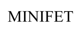 MINIFET