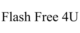 FLASH FREE 4U