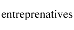 ENTREPRENATIVES
