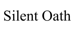 SILENT OATH