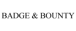 BADGE & BOUNTY