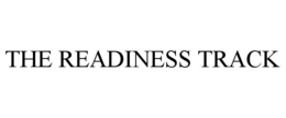 THE READINESS TRACK