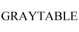 GRAYTABLE