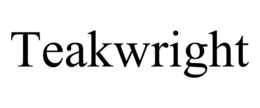 TEAKWRIGHT