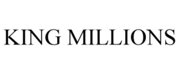 KING MILLIONS