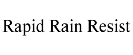RAPID RAIN RESIST