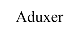 ADUXER