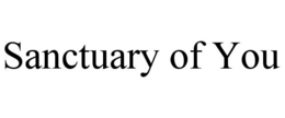 SANCTUARY OF YOU