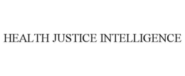 HEALTH JUSTICE INTELLIGENCE