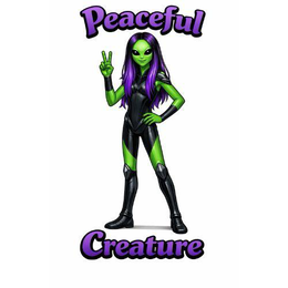 PEACEFUL CREATURE