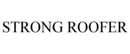 STRONG ROOFER