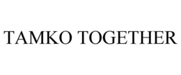 TAMKO TOGETHER
