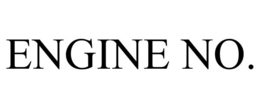 ENGINE NO.