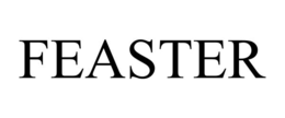 FEASTER