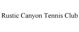 RUSTIC CANYON TENNIS CLUB