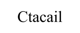 CTACAIL