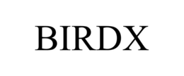 BIRDX