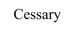 CESSARY