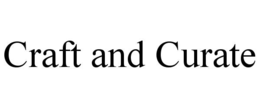 CRAFT AND CURATE