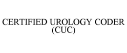 CERTIFIED UROLOGY CODER (CUC)